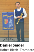 Daniel Seidel Hohes Blech- Trompete